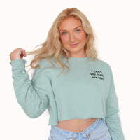 “I Can’t My Nails Are Wet”  Crop Crewneck - Dusty Blue